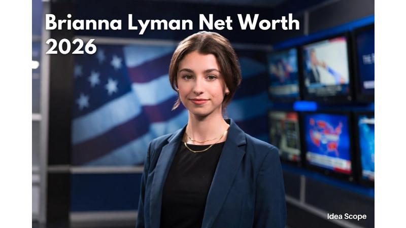 Brianna Lyman Net Worth